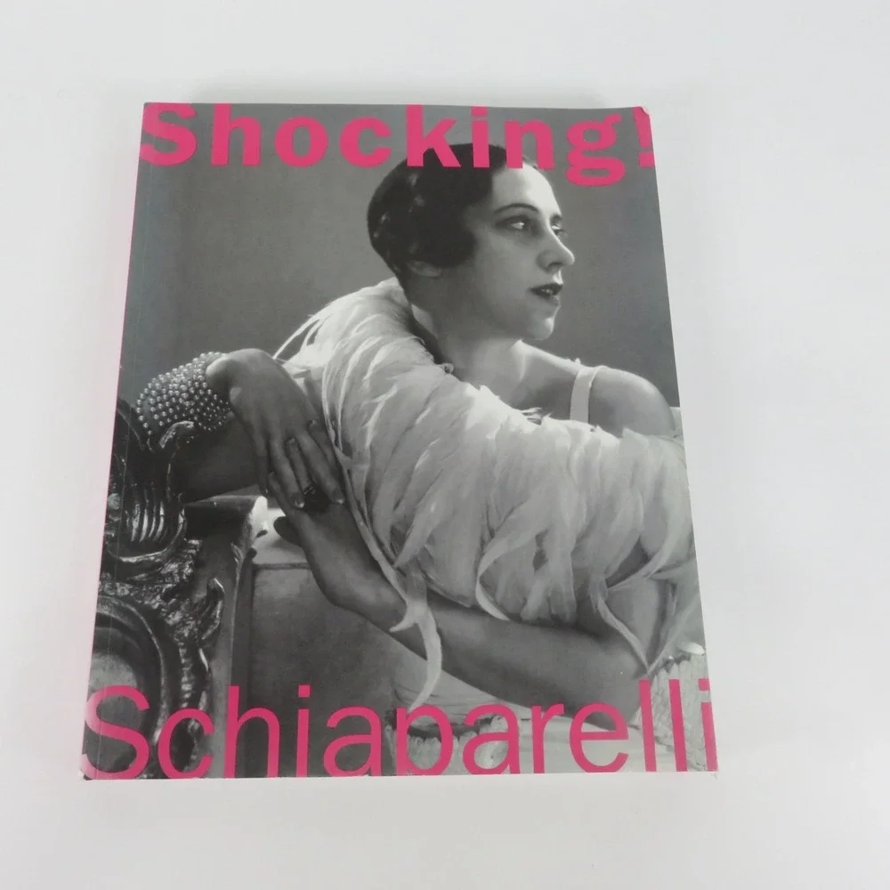 Shocking! Schiaparelli ~ The Art and Fashion of Elsa Schiaparelli ~2003